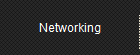 Networking